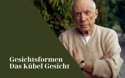 Gesichtsformen – Das Kübel Gesicht